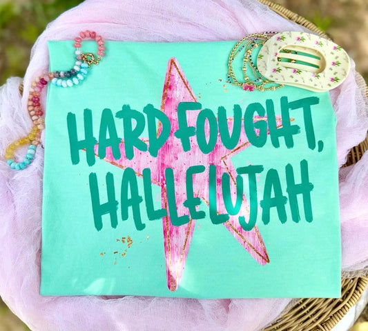 Hard Fought Hallelujah - DTF&UV