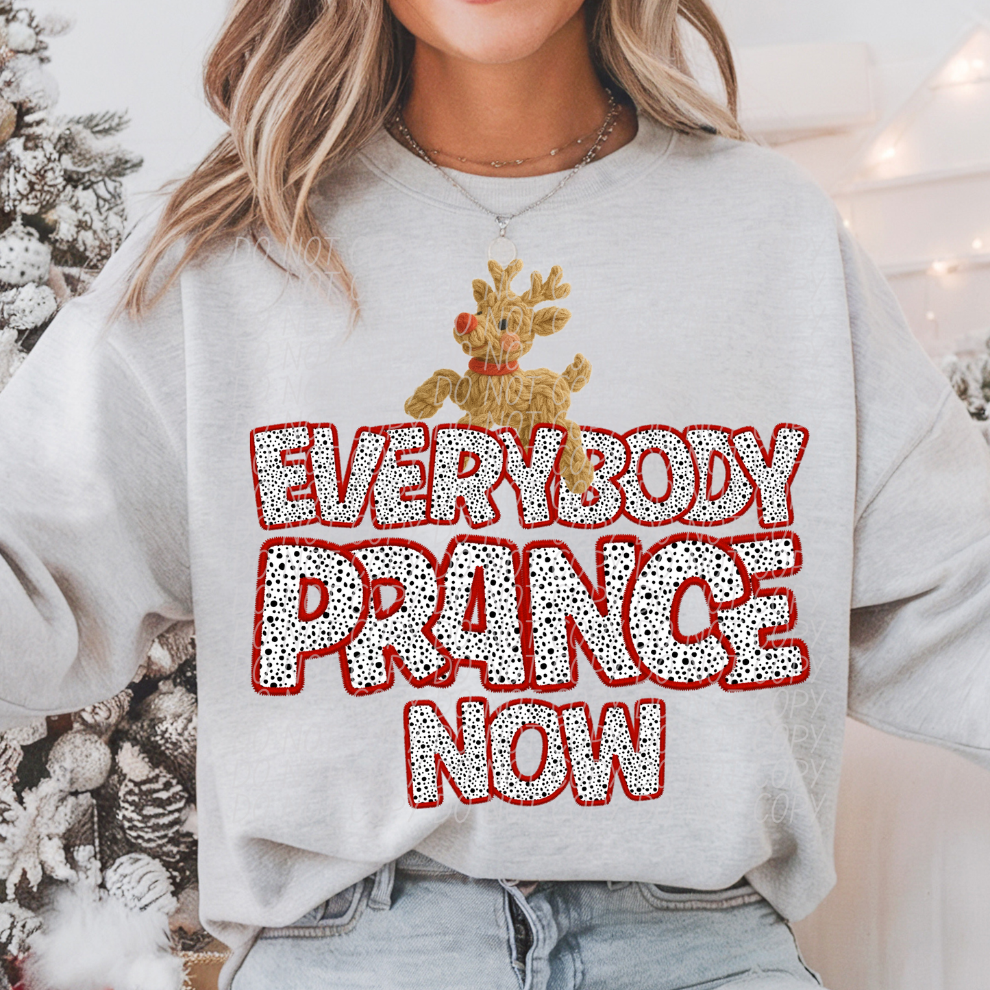 EVERYBODY PRANCE NOW -DTF&UV