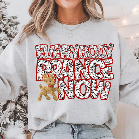 EVERYBODY PRANCE NOW -DTF&UV