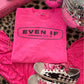 Even If -DTF&UV