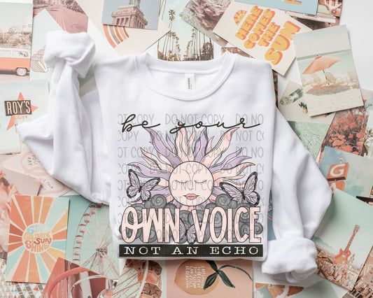 Be Your Own Voice another An Echo - DTF