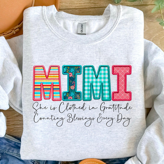 Mimi She Is Clothed In Gratitude Counting Blessings Every Day Faux Embroidery DTF