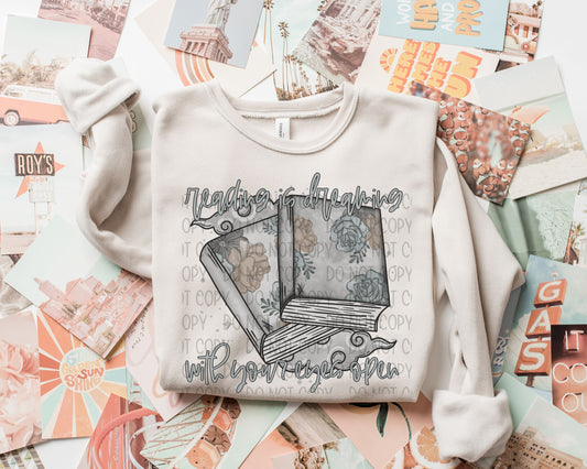 Reading Is Dreaming With Your Eyes Open Gray - DTF