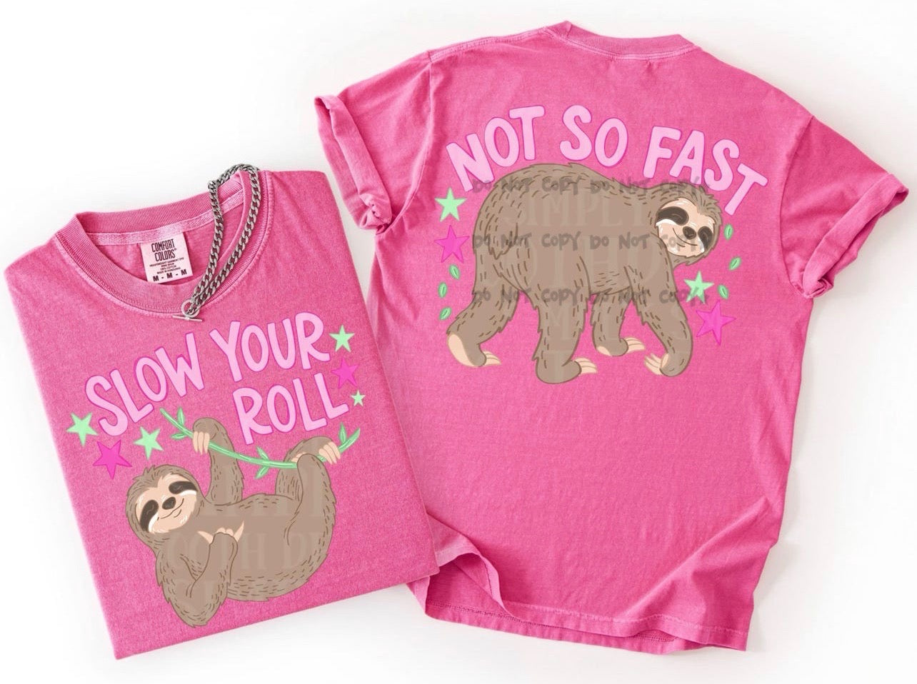Sloth Slow your roll (FRONT)- DTF DTF&UV