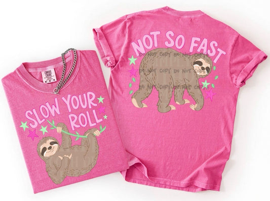 Sloth Not so Fast (BACK)-DTF&UV