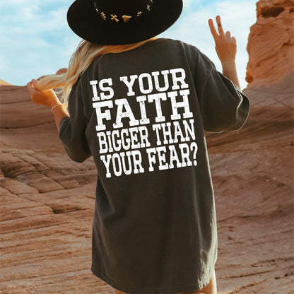 Faith bigger than your fear(white) -DTF&UV
