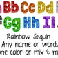 Custom Rainbow Sequin (business names, teachers, occupations, names, etc)-DTF