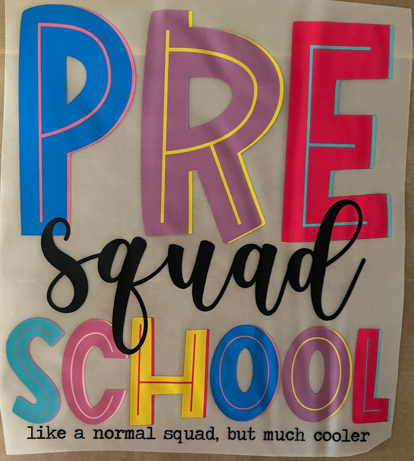 School-Pre school squad 11.5”-DTF RTS