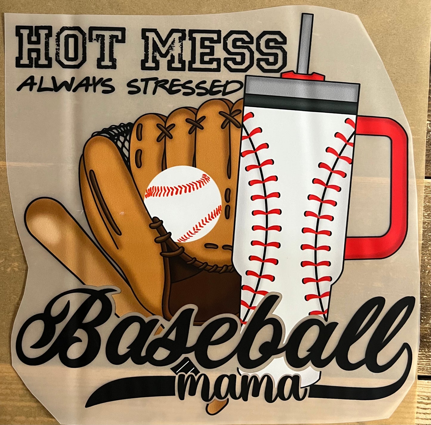 Sports-Hot mess always stressed baseball Mama 12”-DTF RTS