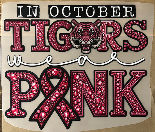 Awareness-In October Tigers wear pink 11”-DTF RTS