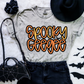 Spooky "Name"  (ALL IN THIS LISTING DROPDOWN)-DTF