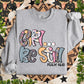 Girl be still- DTF