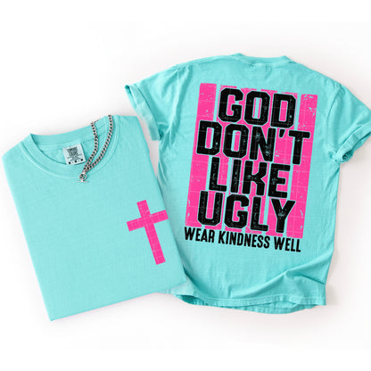 God don't like ugly (front and back included) -DTF&UV