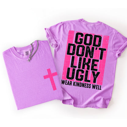 God don't like ugly (front and back included) -DTF&UV