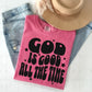 God is good all the time black -DTF&UV