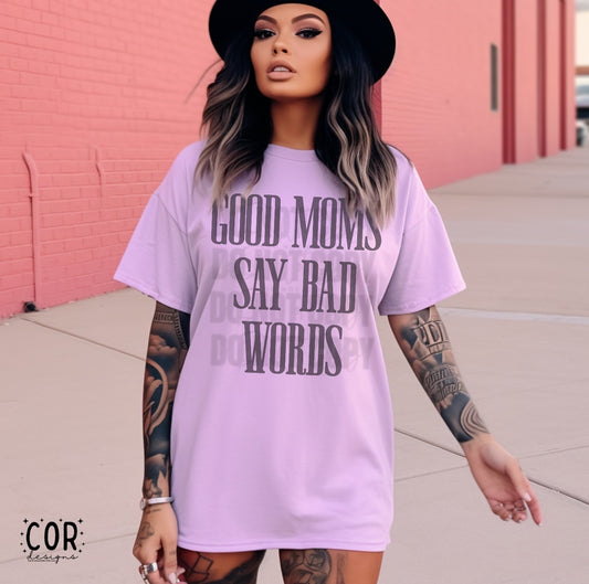 Good Moms Say Bad Words Blk - DTF