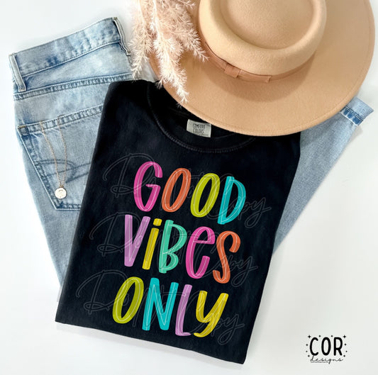 Good Vibes Only Neon - DTF