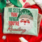 He sees you when youre reading- DTF&UV