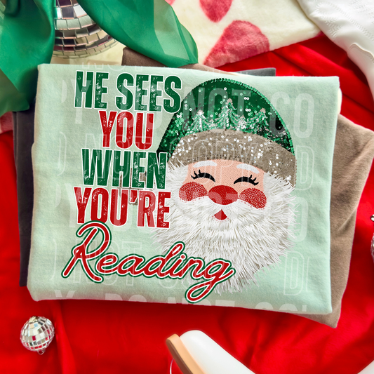 He sees you when youre reading- DTF&UV