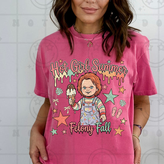 Hott girl summer Felony Fall- DTF&UV