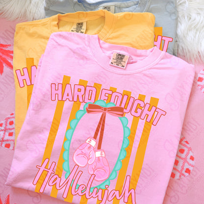 Hard Fought Hallelujah- DTF&UV