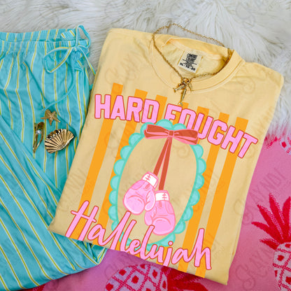 Hard Fought Hallelujah- DTF&UV