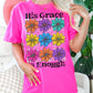 His grace is enough flowers stacked DTF