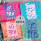 Let Them (4 Color Options)-DTF&UV