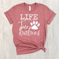 Life is better with fur babies-DTF