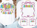 Last day Autograph shirt (FRONT) -DTF&UV