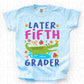 Later Gator School Grader Fifth -DTF&UV