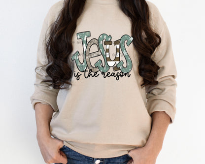 Jesus is the reason -DTF