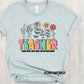 Teacher Teach them Love them-DTF