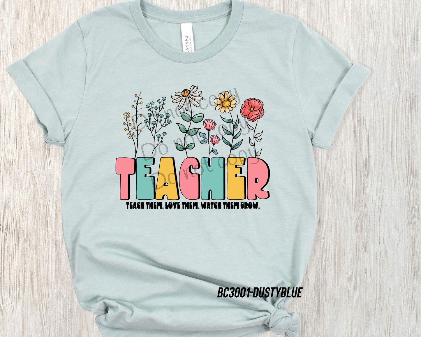 Teacher Teach them Love them-DTF