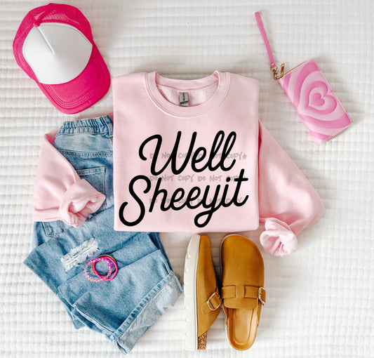 Well sheeyit -DTF&UV