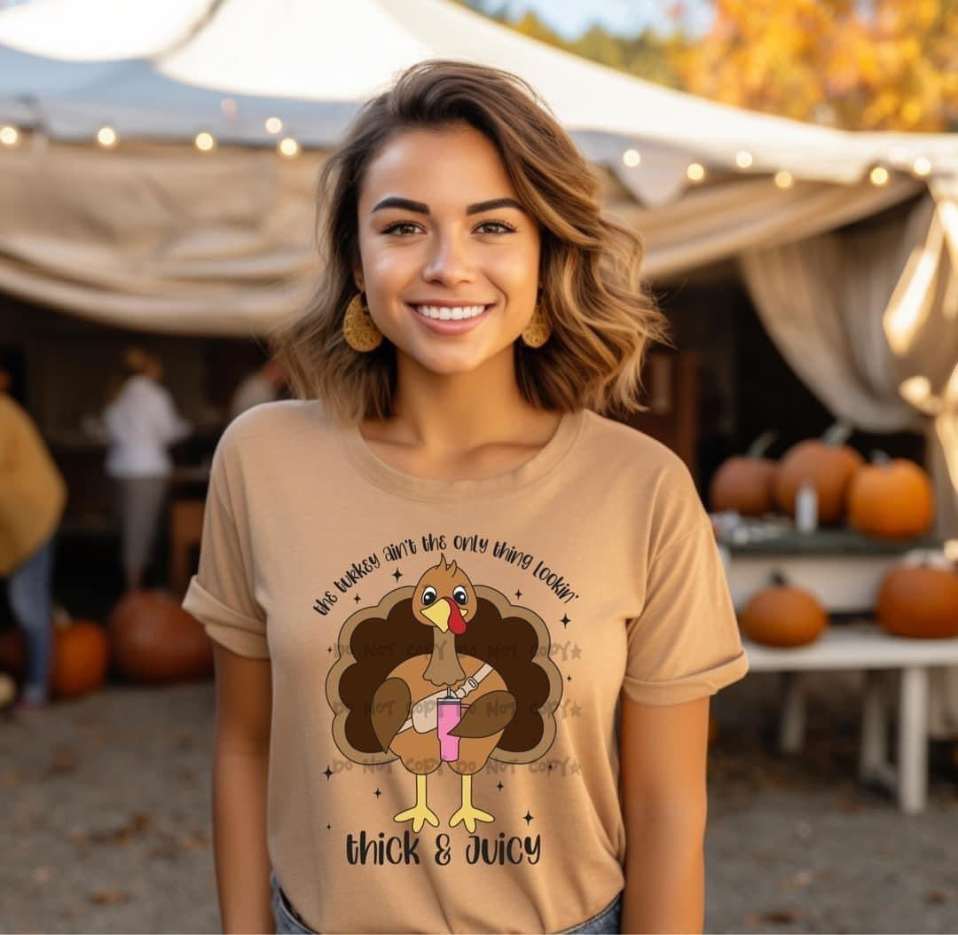 The turkey aint the only thing thick and juicy -DTF