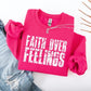 Faith over Feelings -DTF&UV