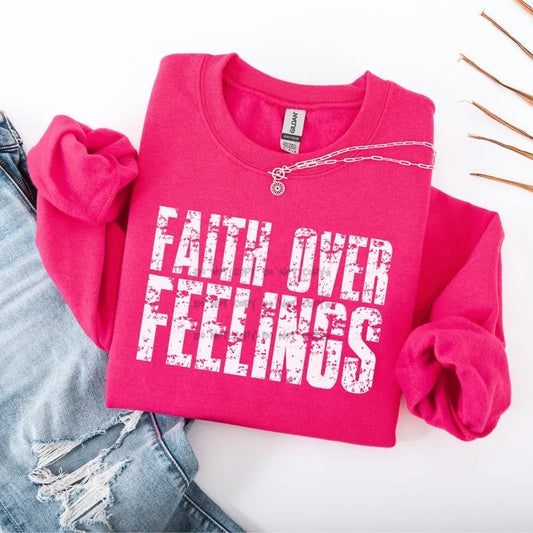 Faith over Feelings -DTF&UV