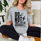 Do Not take Life so Seriously-DTF