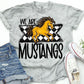 We are Mustangs-DTF