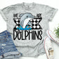 We are Dolphins - DTF