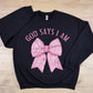 God says I am pink bow-DTF