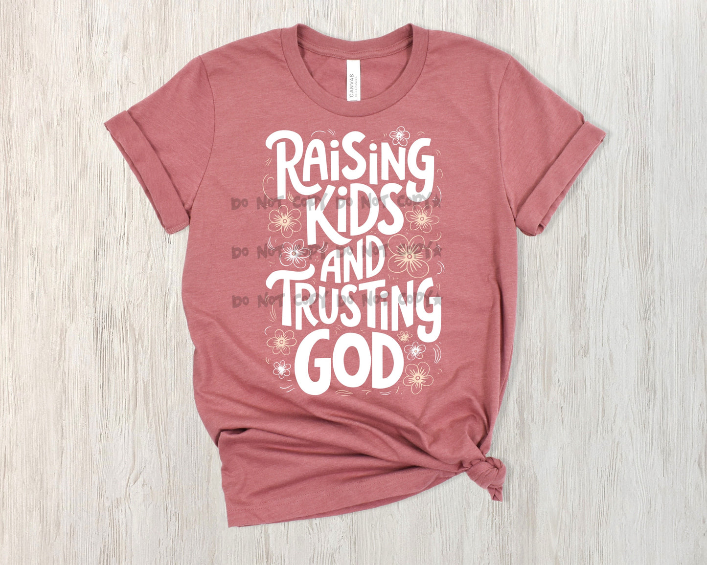 Raising Kids and trusting God White -DTF