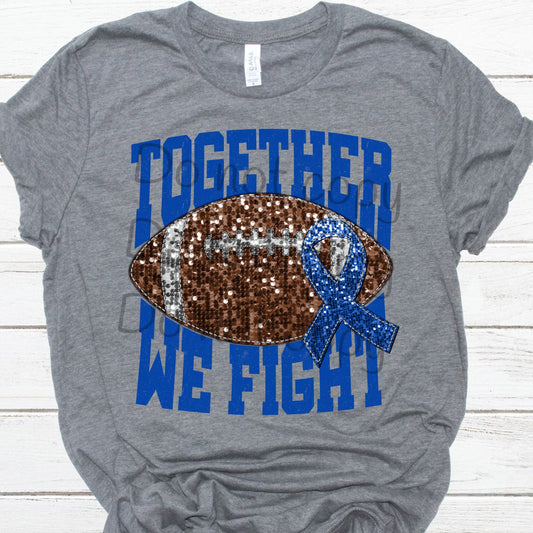 Together we fight blue football sequin blue ribbon-DTF