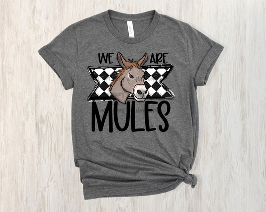 We are Mules -DTF