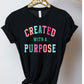 Created with a purpose multi colored- DTF