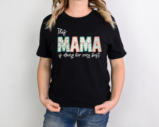 This mama is doing her very best-DTF