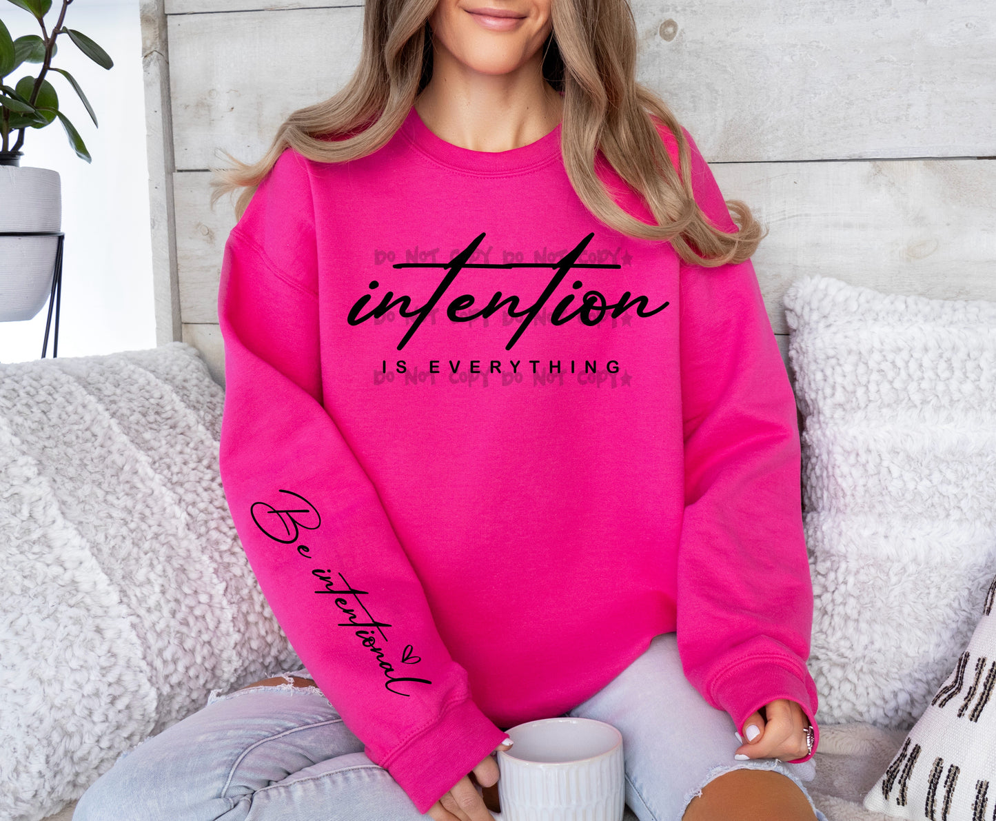 Intention is everything -Be intentional (FRONT OF SHIRT & SLEEVE COMBO)-DTF