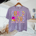 God is good all the time -DTF&UV