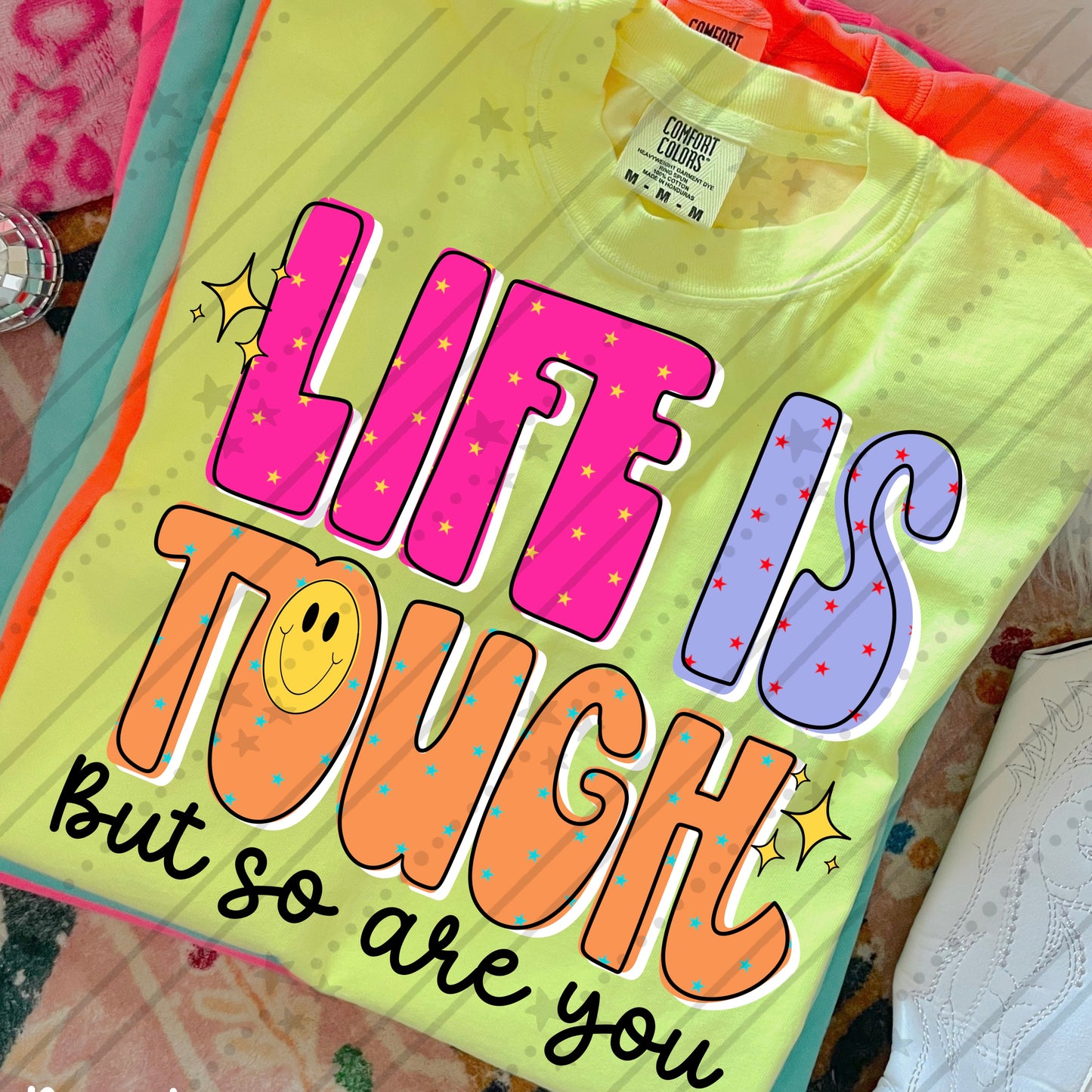 Life is tough -DTF&UV